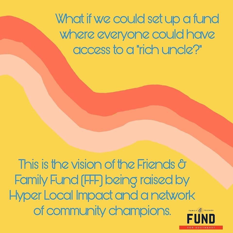 The idea behind a Family & Friends Fund is to level the playing field for those who don't have wealthy connections.